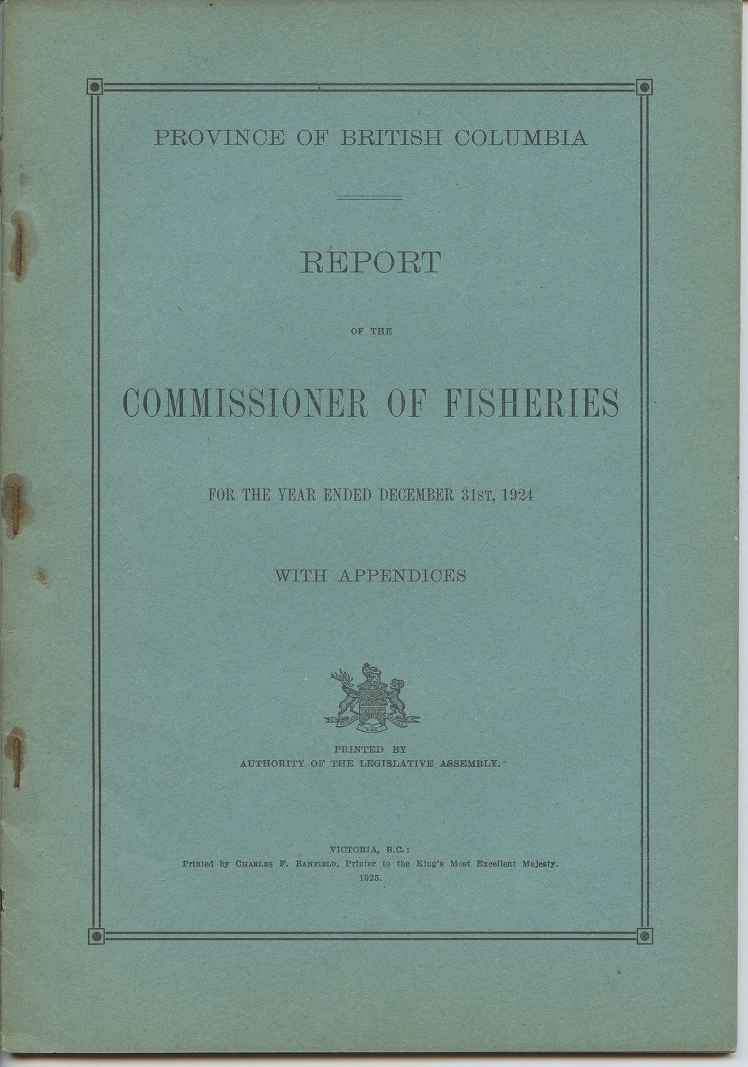Province of British Columbia Report of the Commissioner of Fisheries For the Year Ending December 31st, 1924 With Appendices