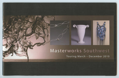 Masterworks Southwest: A juried travelling exhibition of contemporary craft in southwestern Ontario 