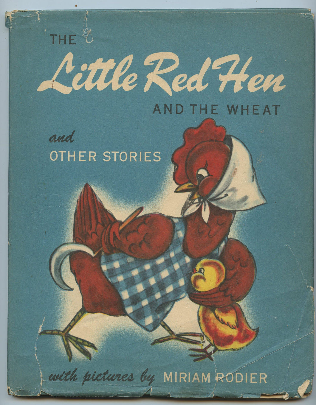 The Little Red Hen and the Wheat and other stories