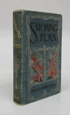 Smoking Flax