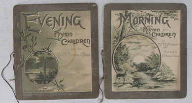 Morning Hymn for Children;  Evening Hymn for Children
