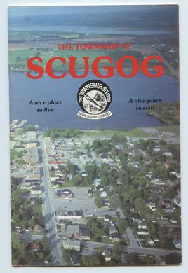 The Township of Scugog; A nice place to live; A nice place to visit