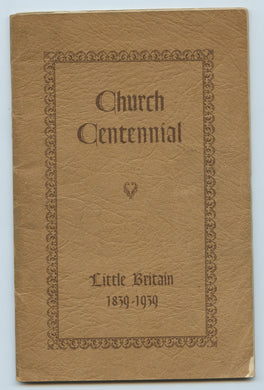 Church Centennial: Little Britain 1839-1939