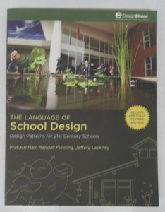 The Language of School Design: Design  Patterns for 21st Century School