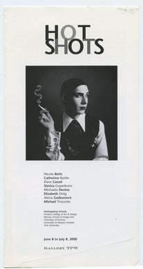 Hot Shots: Nicola Betts, Catherine Burke, Dave Cassel, Slavica Ceperkovic, Michaela Devine, Elizabeth Doig, Alena Gedeonová, Michael Trozzolo