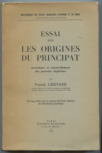 Essai sur Les Origines du Principat: Investiture et renouvellement des pouvoirs impériaux