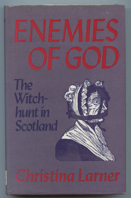 Enemies of God: The Witch-hunt in Scotland
