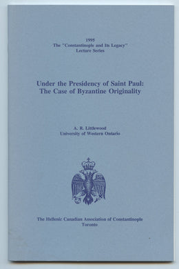 Under the Presidency of Saint Paul: The Case of Byzantine Originality