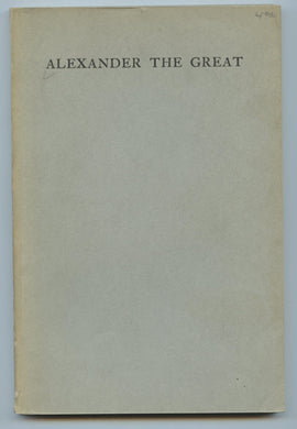 A Tentative Classification of Books, Pamphlets and Pictures Concerning Alexander the Great and the Alexander Romances