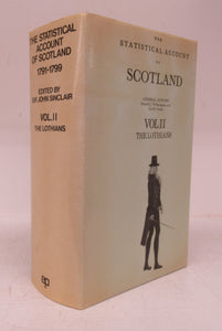 The Statistical Account of Scotland 1791-1799. Volume II. The Lothians