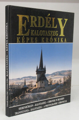 Transylvania, Kalotaszeg: A Photographic Chronicle
