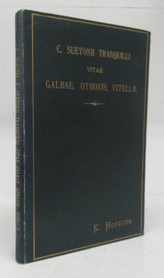 C. Suetonii Tranquilli vitae Galbae, Othonis, Vitellii