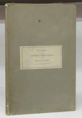 Catalogue of Manuscripts in The British Museum. New Series. Volume I.