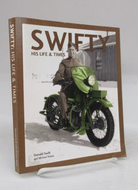 Swifty: His Life & Times