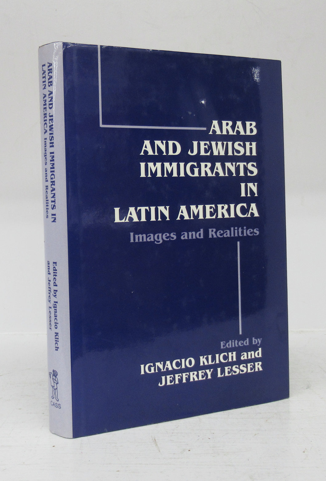 Arab and Jewish Immigrants in Latin America Images and Realities