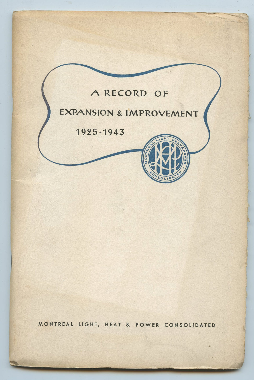 A Record of Expansion & Improvement 1925-1943