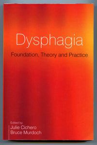 Dysphagia: Foundation, Theory and Practice