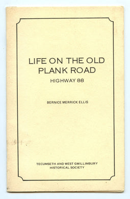 Life on the Old Plank Road, Highway 88