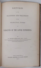 Lectures on the Diagnosis and Treatment of the Principal Forms of Paralysis of the Lower Extremities