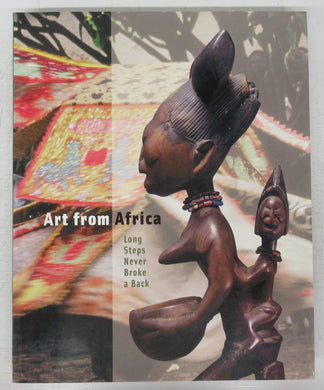 Art from Africa: Long Steps Never Broke a Back