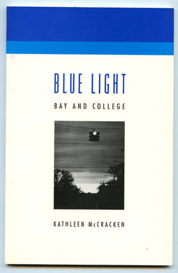 Blue Light: Bay and College