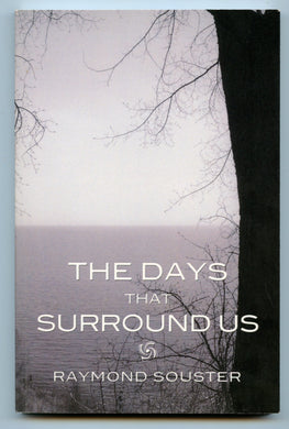 The Days That Surround Us