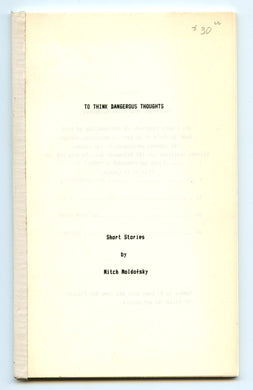 To Think Dangerous Thoughts: Short Stories