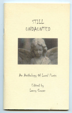 Still Undaunted: An Anthology of Local Poets
