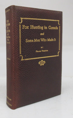 Fox Hunting in Canada and Some Men Who Made It