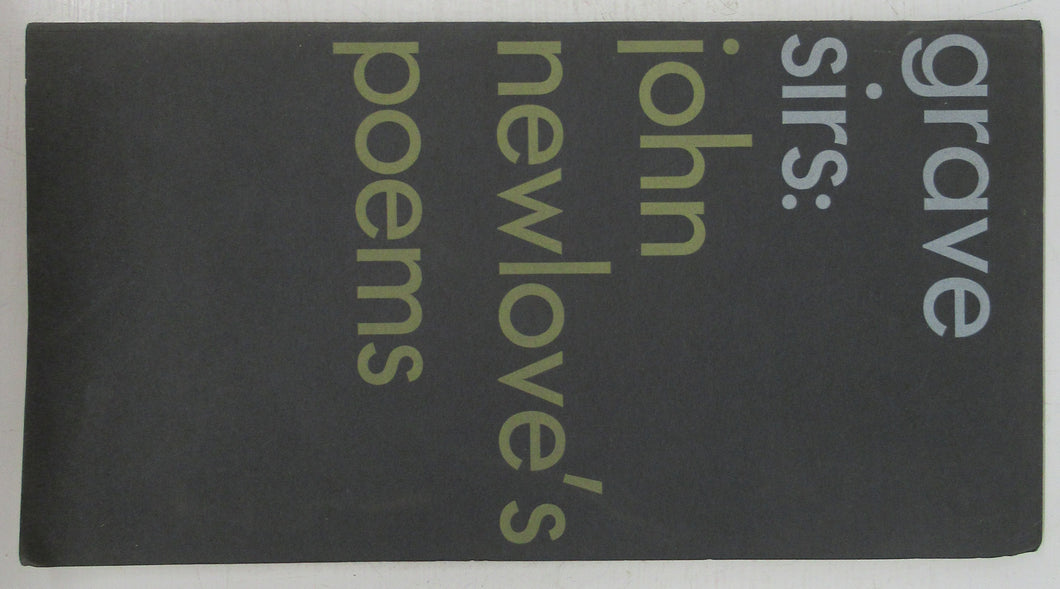 grave sirs: john newlove's poems