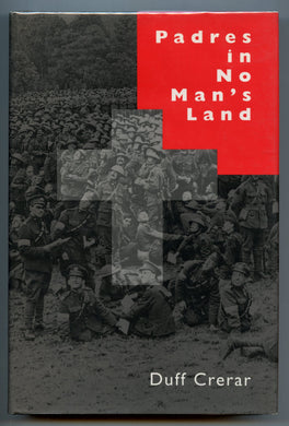 Padres in No Man's Land: Canadian Chaplains and the Great War
