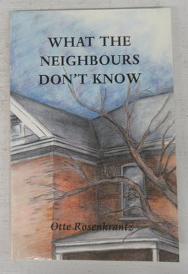 What The Neighbours Don't Know