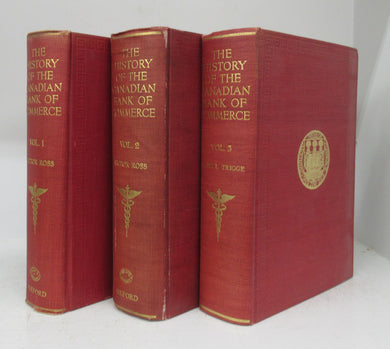 A History of the Canadian Bank of Commerce With an Account of the Other Banks Which Now Form Part of its Organization