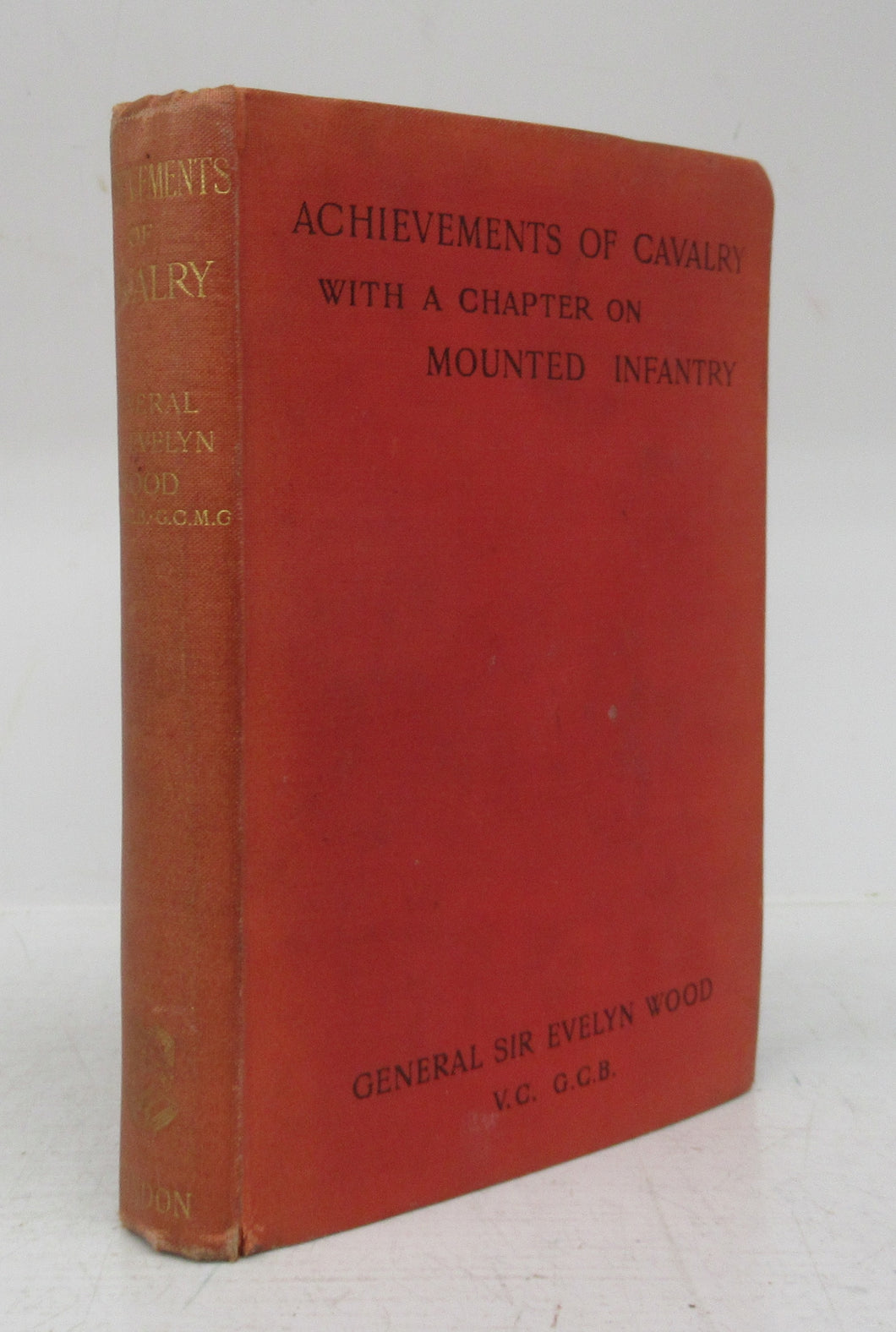 Achievements of Cavalry with a Chapter on Mounted Infantry