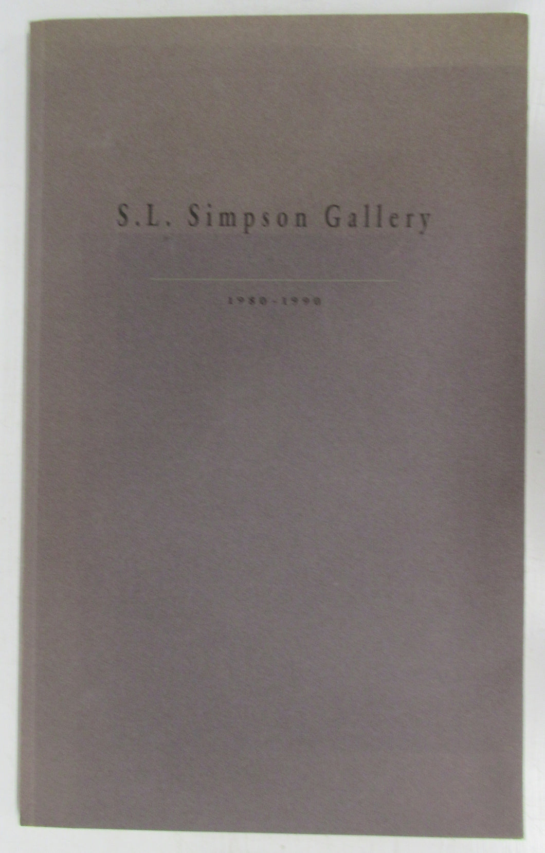 S. L. Simpson Gallery 1980-1990