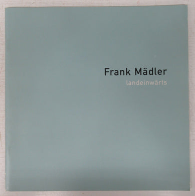 Frank Mädler, Landenwärts