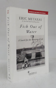 Fish Out of Water: A Search for the Meaning of Life. A Memoir