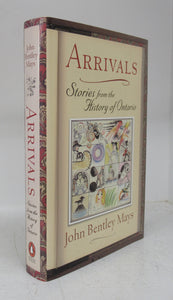 Arrivals: Stories from the History of Ontario
