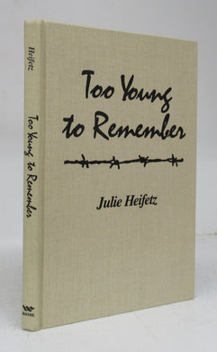 Too Young to Remember