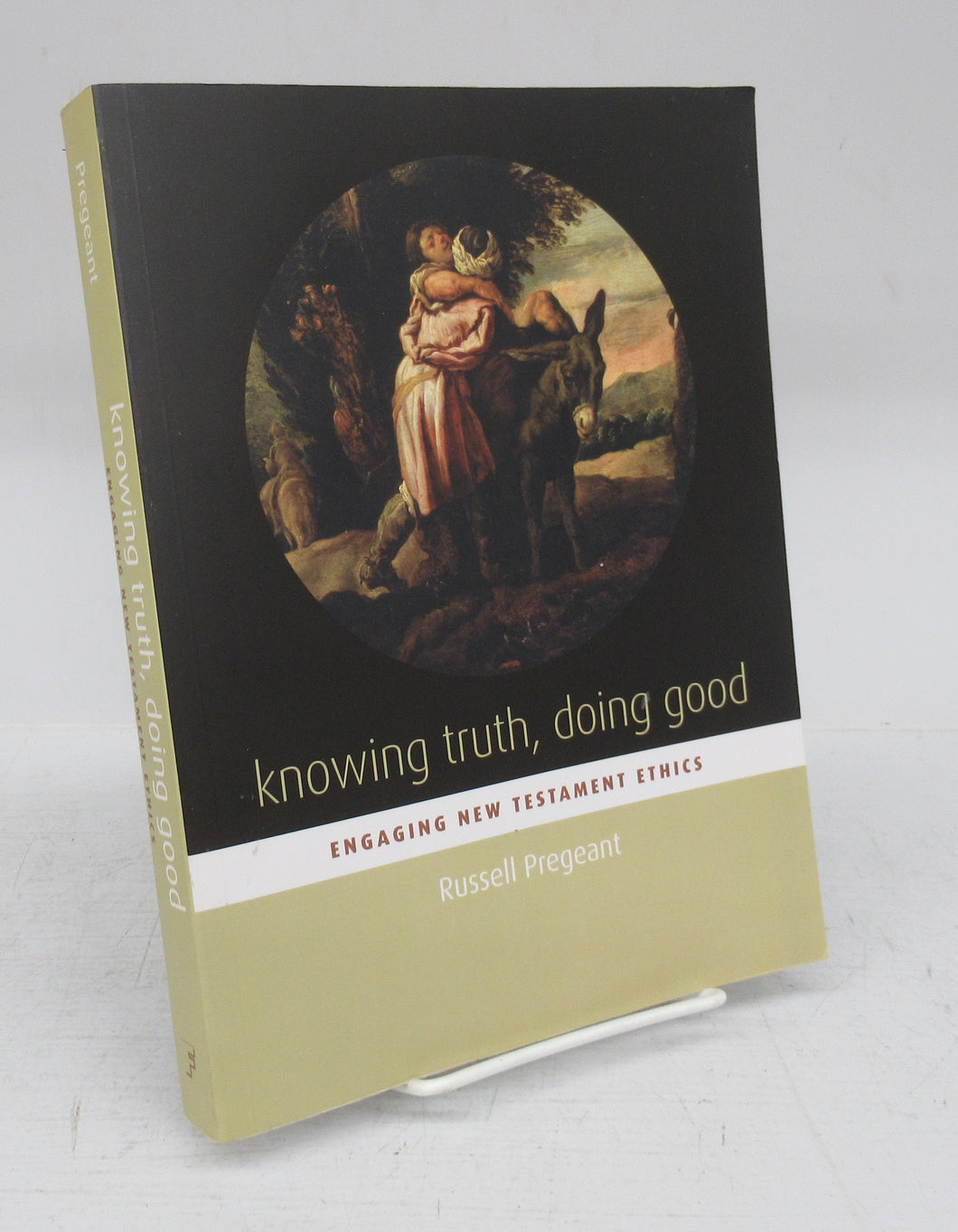 Knowing Truth, Doing Good: Engaging New Testament Ethics