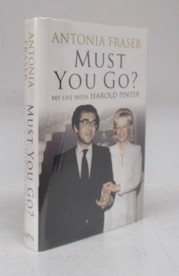 Must You Go? My Life with Harold Pinter