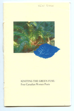 Igniting The Green Fuse: Four Canadian Women Poets