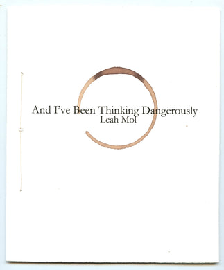 And I've Been Thinking Dangerously