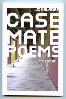 Casemate Poems (collected)