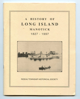 A History of Long Island, Manotick 1827-1997