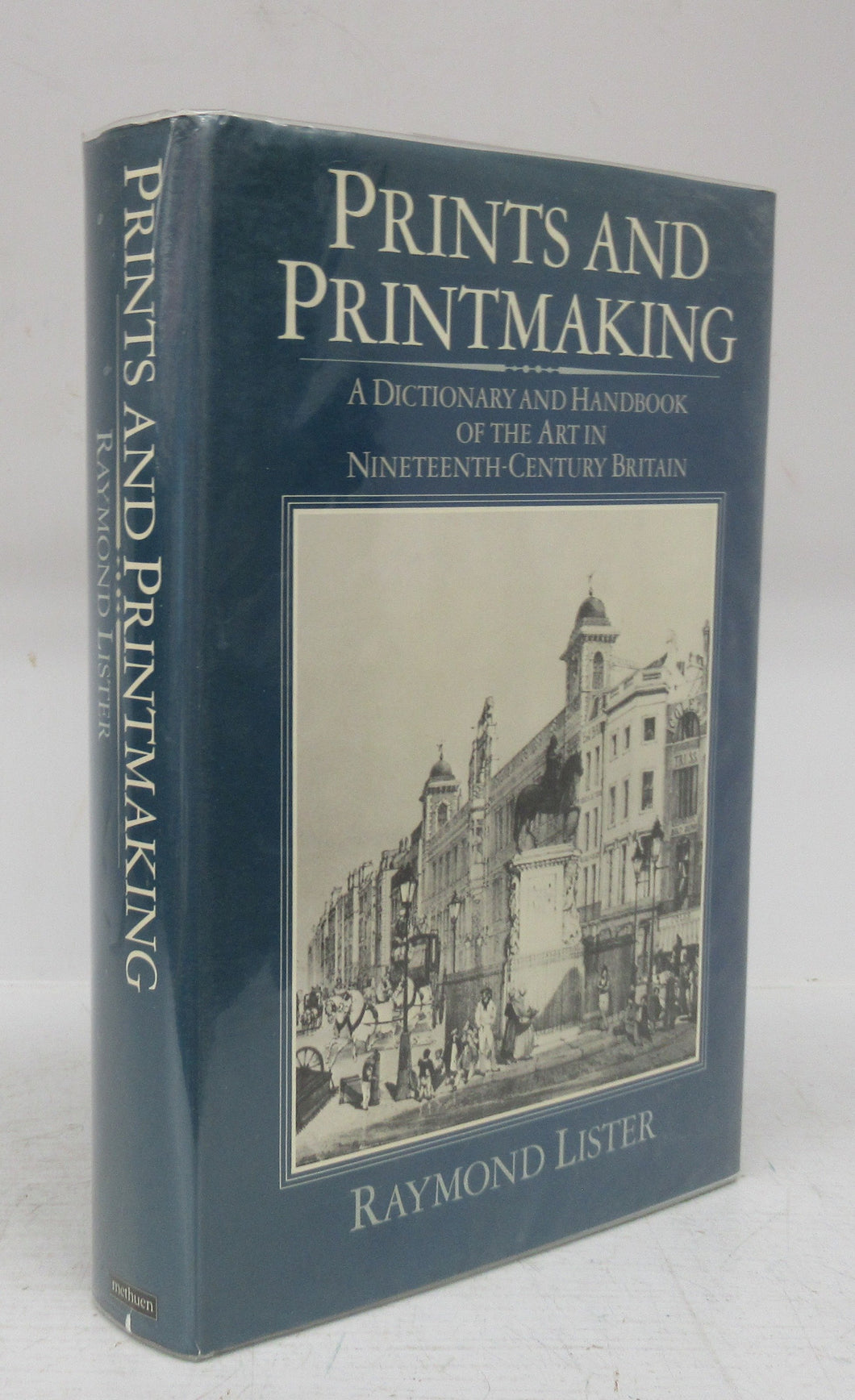 Prints and Printmaking: A Dictionary and Handbook of the Art in Nineteenth Century Britain