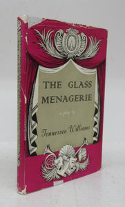 The Glass Menagerie: A  Play in Two Acts
