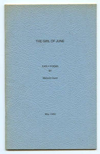 The Girl of June: Early Poems by Marjorie Owen