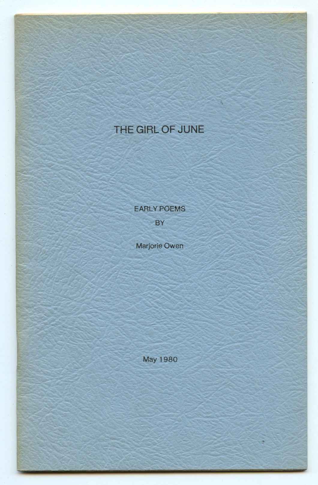 The Girl of June: Early Poems by Marjorie Owen