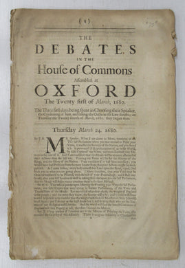 The Debates in the House of Commons Assembled at Oxford, the Twenty first of March, 1680